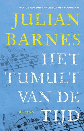 Het tumult van de tijd - Julian Barnes Het tumult van de tijd - Julian Barnes