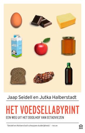 Het voedsellabyrint - Jaap Seidell, Jutka Halberstadt Het voedsellabyrint - Jaap Seidell, Jutka Halberstadt