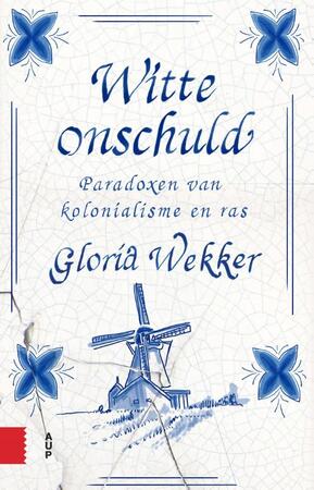 Witte onschuld - Gloria Wekker Witte onschuld - Gloria Wekker