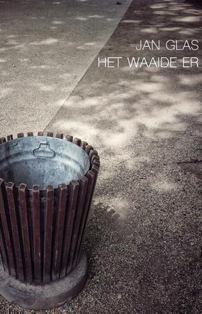 Het waaide er - Jan Glas Het waaide er - Jan Glas
