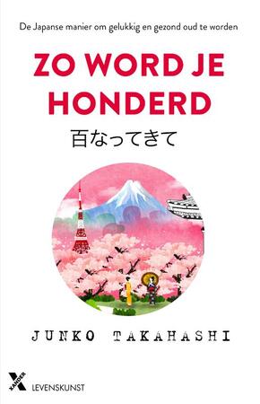Zo word je honderd - Junko Takahashi