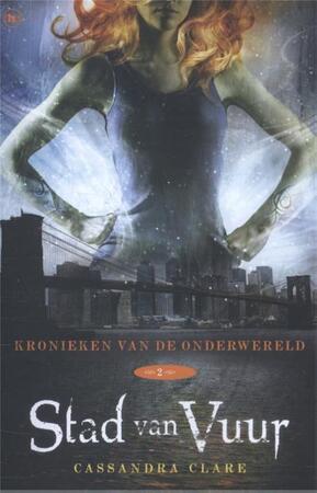 Stad van vuur - Cassandra Clare Stad van vuur - Cassandra Clare