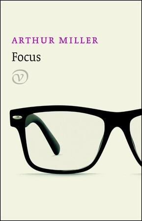 Focus - Arthur Miller Focus - Arthur Miller