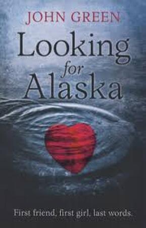 Looking for Alaska - John Green Looking for Alaska - John Green