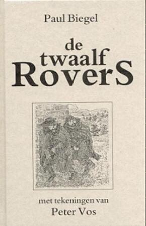 De twaalf rovers - Paul Biegel De twaalf rovers - Paul Biegel
