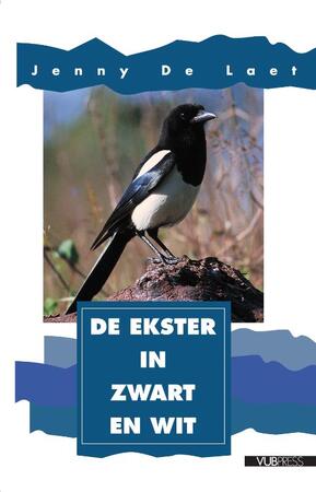 De ekster, in zwart en wit - Jenny de Laet De ekster, in zwart en wit - Jenny de Laet