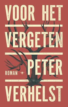 Voor het vergeten - Peter Verhelst Voor het vergeten - Peter Verhelst