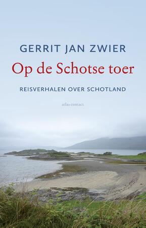 Op de Schotse toer - Gerrit Jan Zwier Op de Schotse toer - Gerrit Jan Zwier
