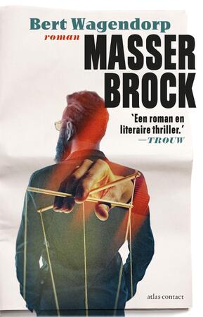 Masser Brock - Bert Wagendorp Masser Brock - Bert Wagendorp