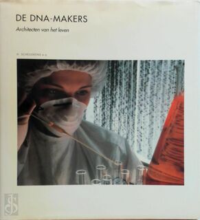 De DNA-makers - Huub Schellekens, T. Kortbeek (ISBN 9789073035201)