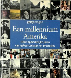 Een millennium Amerika - Nick Yapp, Jaap Verschoor, Getty Images (ISBN 9783829081016)