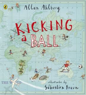 Kicking a Ball - Allan Ahlberg (ISBN 9780723271208)