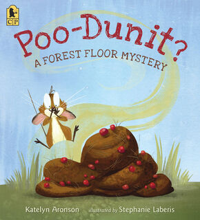 Poo-Dunit?: A Forest Floor Mystery - Katelyn Aronson (ISBN 9781536240870)