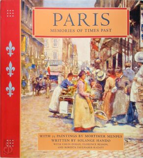 Paris - Memories of Times Past - Solange Hando, Colin Inman, Mortimer Menpes (ISBN 9781903025673)