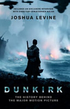Dunkirk - Joshua Levine Dunkirk - Joshua Levine