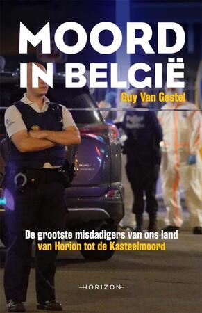 Moord in België - Guy van Gestel Moord in België - Guy van Gestel