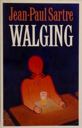 Walging - Jean-Paul Sartre Walging - Jean-Paul Sartre