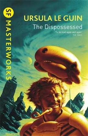 The Dispossessed - Ursula Le Guin The Dispossessed - Ursula Le Guin