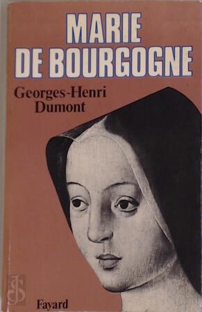 Marie de Bourgogne - Georges Henri Dumont Marie de Bourgogne - Georges Henri Dumont