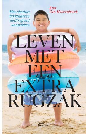 Leven met een extra rugzak - Kim Van Hoorenbeeck Leven met een extra rugzak - Kim Van Hoorenbeeck