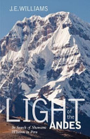 Light of the Andes - J. E. Williams