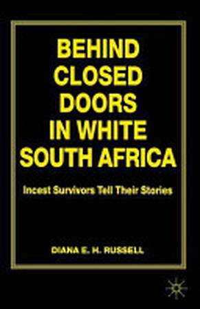 Behind Closed Doors in White South Africa - D. Russell