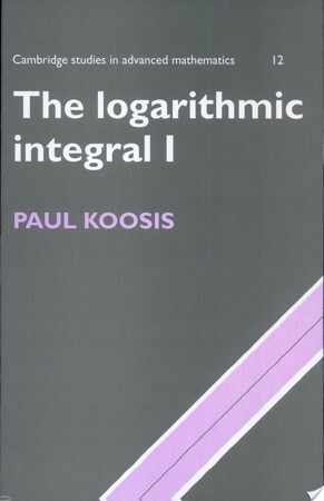 The Logarithmic Integral: - Paul Koosis The Logarithmic Integral: - Paul Koosis
