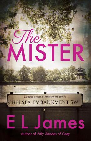 The Mister - E. L. James The Mister - E. L. James