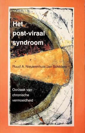 Het post-viraal syndroom - Ruud A. Nieuwenhuis, Jan Schilders Het post-viraal syndroom - Ruud A. Nieuwenhuis, Jan Schilders