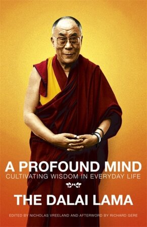 A Profound Mind - The Dalai Lama A Profound Mind - The Dalai Lama