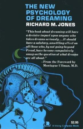 The New Psychology of Dreaming - Richard Jones The New Psychology of Dreaming - Richard Jones