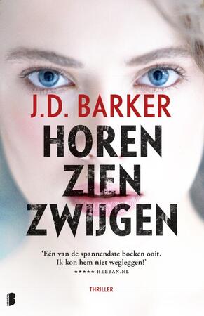 Horen, zien, zwijgen - J.D. Barker Horen, zien, zwijgen - J.D. Barker