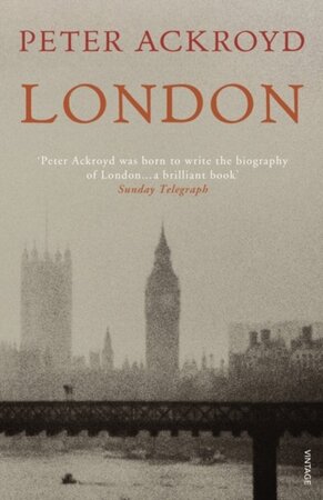 London - Peter Ackroyd London - Peter Ackroyd