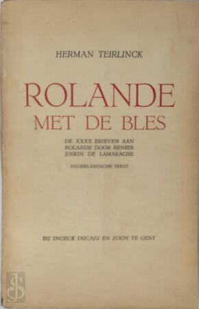 Rolande met de bles - Herman Teirlinck Rolande met de bles - Herman Teirlinck