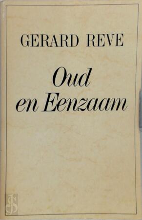 Oud en eenzaam - Gerard Reve Oud en eenzaam - Gerard Reve