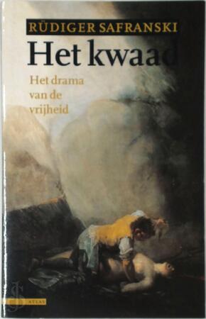 Het kwaad - R. Safranski Het kwaad - R. Safranski