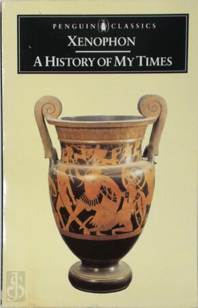 A History of My Times - Xenophon A History of My Times - Xenophon