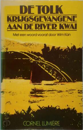 De tolk - Krijgsgevangene aan de River Kwai - Cornel Lumière