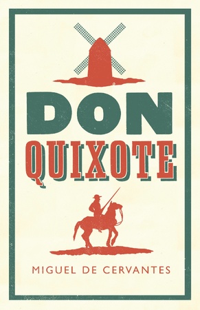 Don Quixote - Cervantes Don Quixote - Cervantes