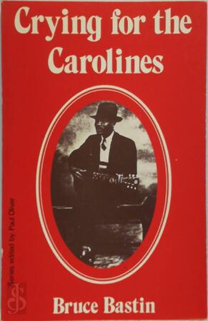 Crying for the Carolines - Bruce Bastin Crying for the Carolines - Bruce Bastin