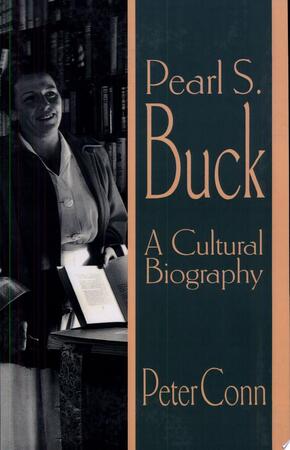 Pearl S. Buck - Peter Conn, Peter J. Conn Pearl S. Buck - Peter Conn, Peter J. Conn
