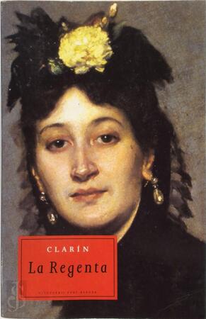 La Regenta - Clarín La Regenta - Clarín