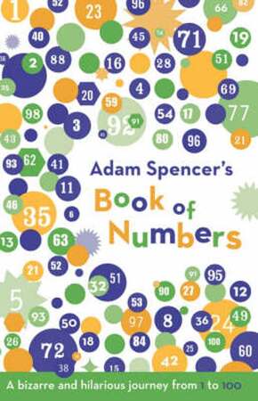 Adam Spencer's Book of Numbers - Adam Spencer