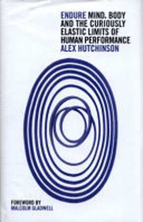 Endure - Alex Hutchinson Endure - Alex Hutchinson