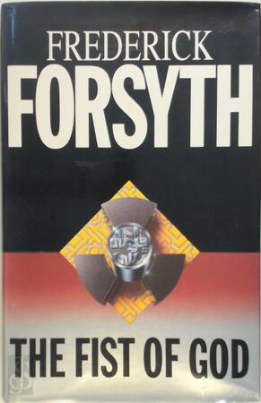 The Fist of God - Frederick Forsyth The Fist of God - Frederick Forsyth