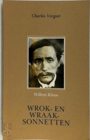 Wrok en wraaksonnetten - Kloos