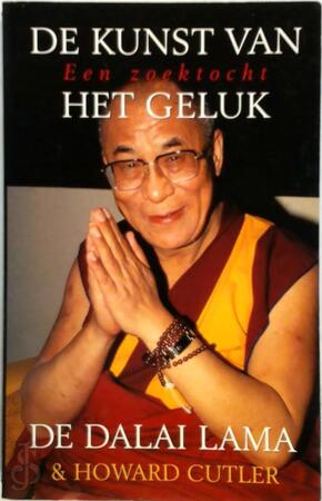 De kunst van het geluk - H. Dalai Lama / Cutler De kunst van het geluk - H. Dalai Lama / Cutler