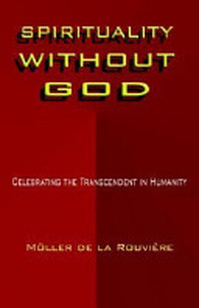 Spirituality Without God - Möller de La Rouvière