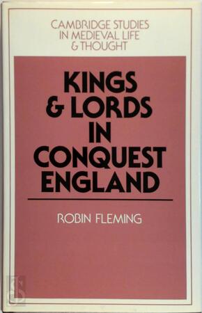Kings and Lords in Conquest England - Robin Fleming Kings and Lords in Conquest England - Robin Fleming