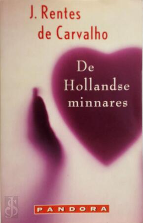 De Hollandse minnares - J. Rentes de Carvalho De Hollandse minnares - J. Rentes de Carvalho